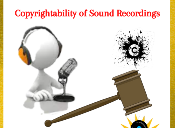 Copyrightability of Sound Recordings – Analysis of 2012 Amendment