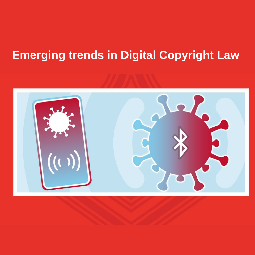 Emerging trends in Digital copyright law